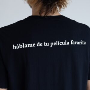 Camiseta HÁBLAME DE TU PELÍCULA FAVORITA preto