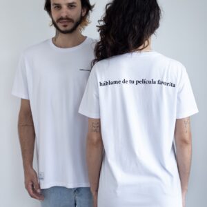 Camiseta HÁBLAME DE TU PELÍCULA FAVORITA branco